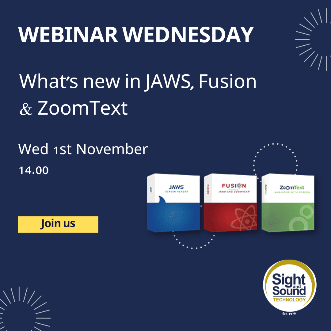 Webinar Wednesday What's new in JAWS, Fusion & ZoomText Sight and